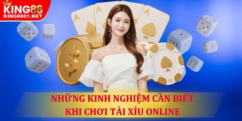 Những kinh nghiệm cần biết khi chơi tài xỉu online 