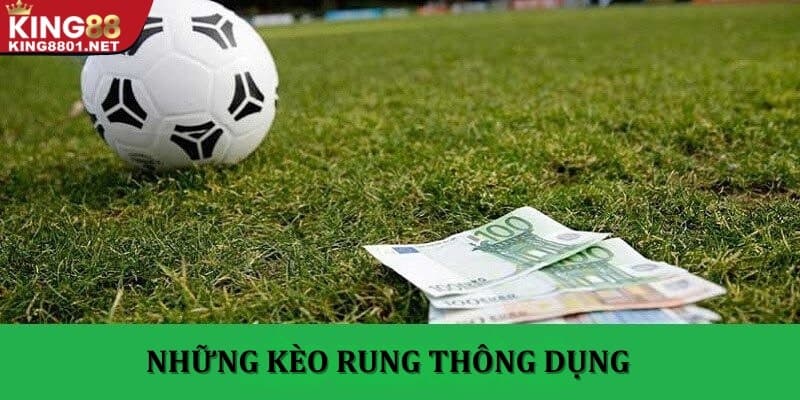 3 kèo rung thông dụng trong cá cược bạn cần biết
