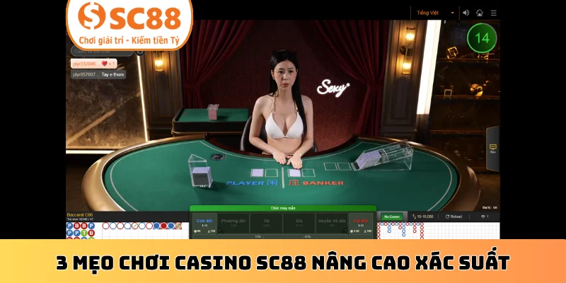 3 mẹo chơi casino SC88 nâng cao xác suất