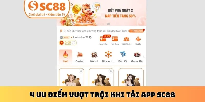 4 ưu điểm vượt trội khi tải app SC88