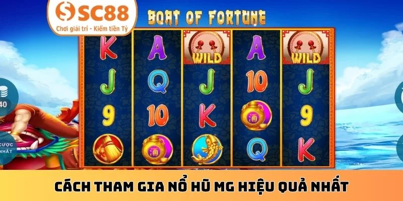 Cách tham gia nổ hũ MG hiệu quả nhất