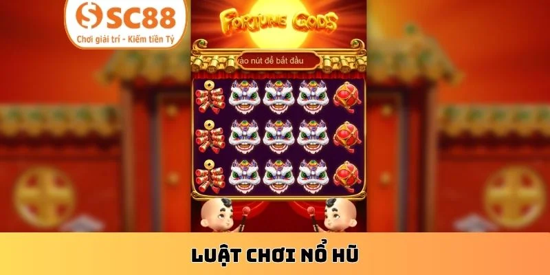 Luật chơi nổ hũ