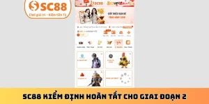 SC88 kiếm định hoàn tất cho giai đoạn 2