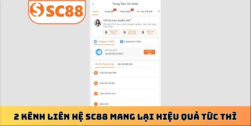 2 kênh liên hệ SC88 mang lại hiệu quả tức thì