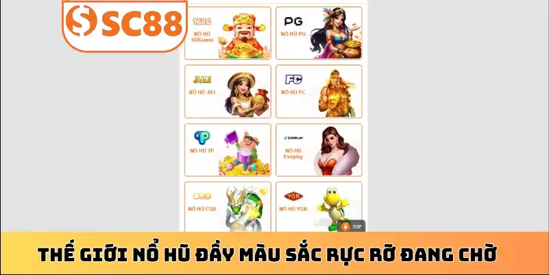 Thế giới nổ hũ đầy màu sắc rực rỡ đang chờ